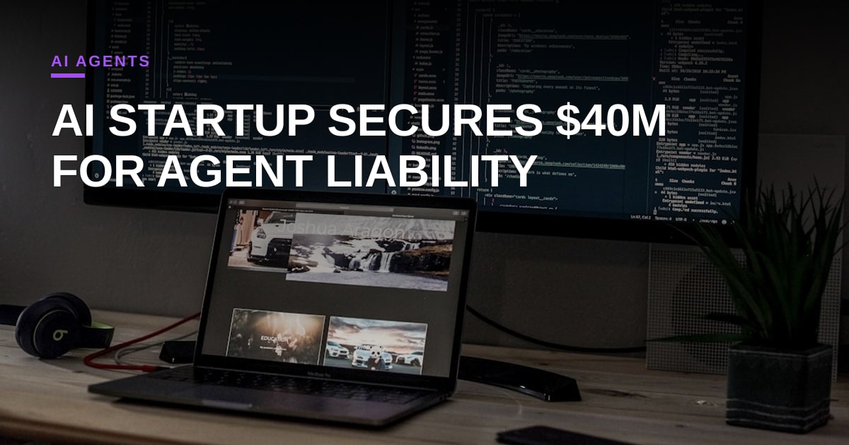 The AI Underwriter: How a $40M Startup is Taming Rogue Agents
