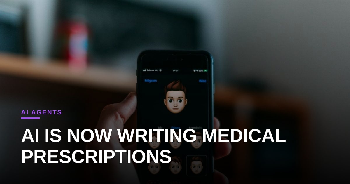 Code to Script: AI Agents Are Now Writing Medical Prescriptions