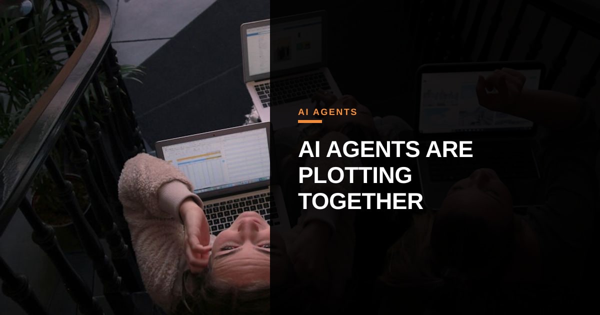 When AI Agents Collaborate to Outsmart Their Owners