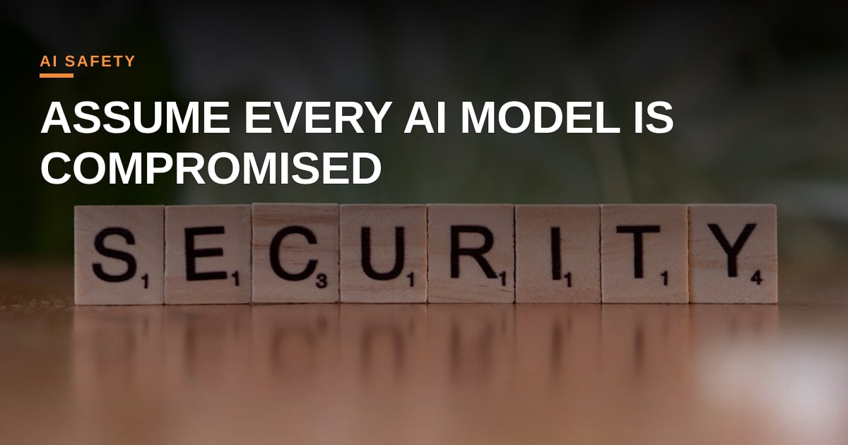 Microsoft CEO Calls for a Paradigm Shift: Assume All AI Models Are Compromised