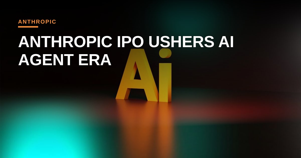 Anthropic’s IPO Filing Signals a New Chapter for AI Agents