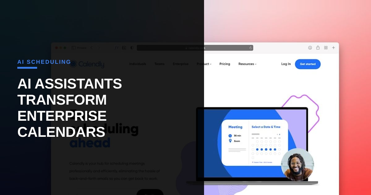 AI Scheduling Assistants Are Redefining Calendar Management for Enterprises