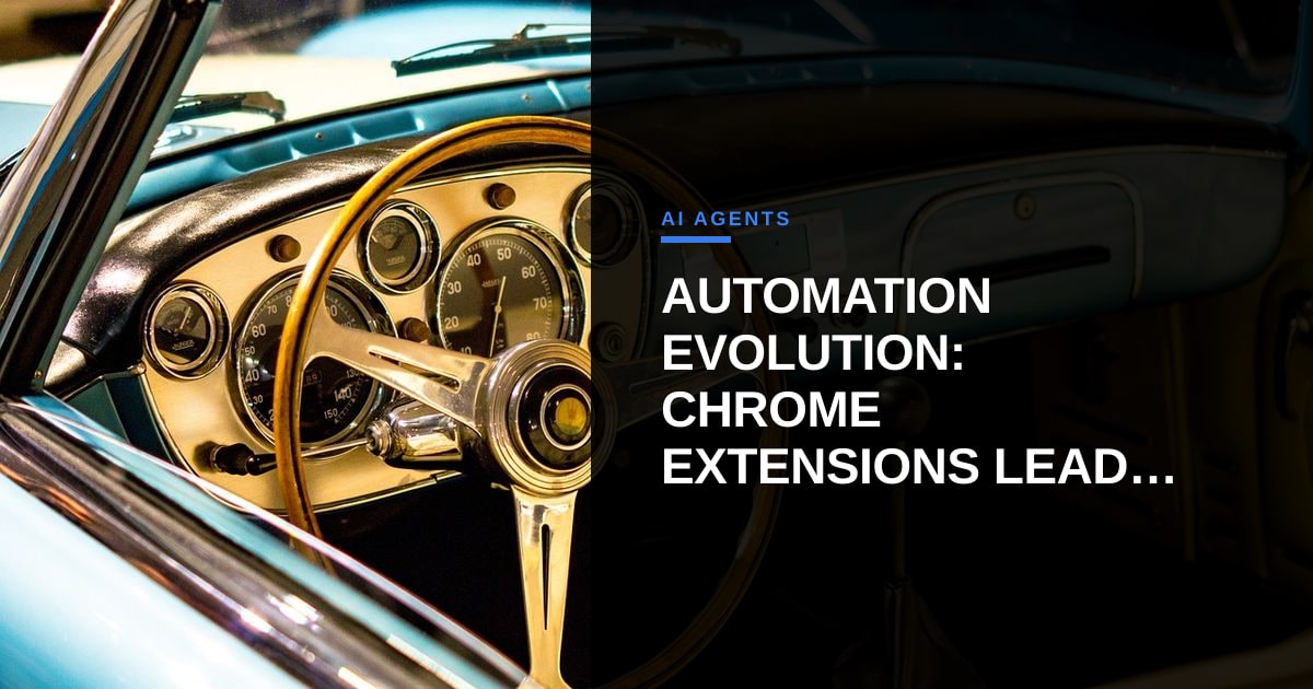 From Macros to AI Agents: What 2026’s Top Chrome Extensions Reveal About Automation