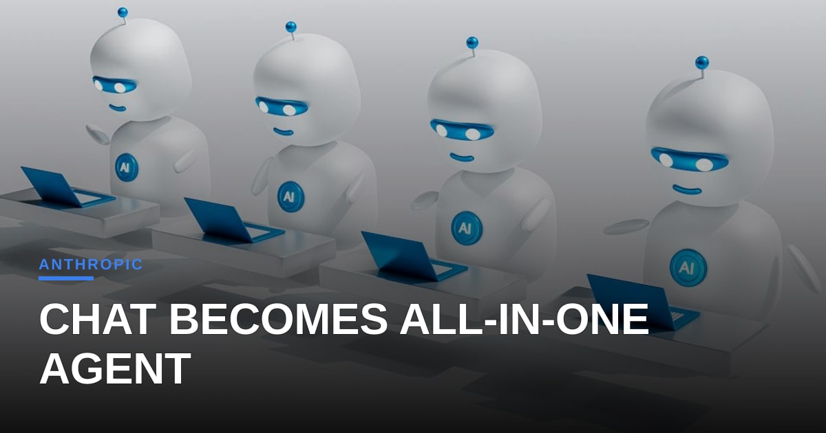 Anthropic Unifies Claude Suite, Turning Chat into a Multi‑Task Agent