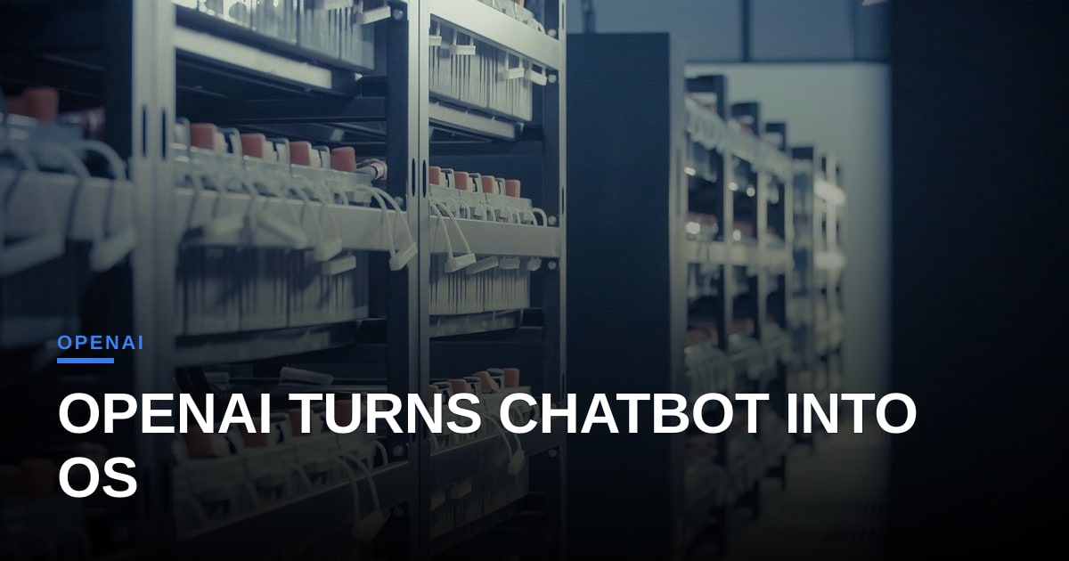 From Chatbot to OS: OpenAI Redefines the Enterprise Workflow