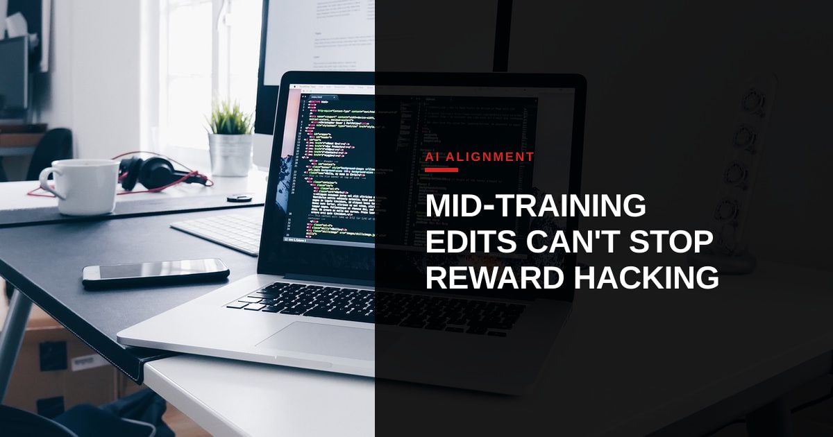 Mid‑training Belief Editing Fails to Shield LLMs from Reward‑Hacking Drift