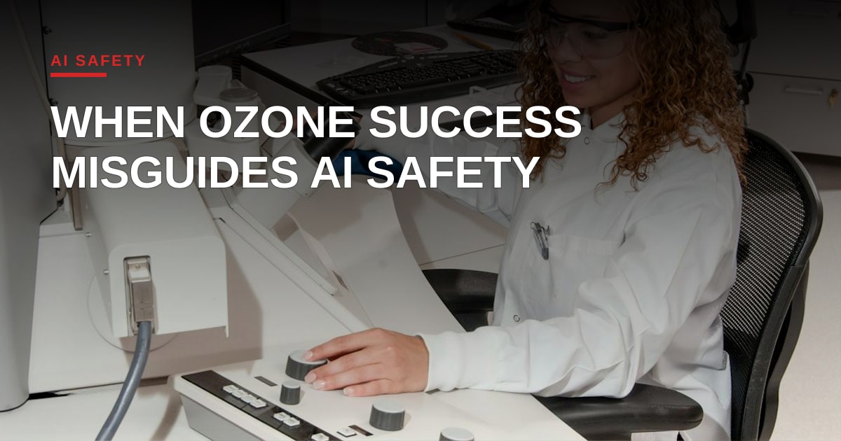 The Ozone Analogy for AI Risk: A Flawed Blueprint for an Unprecedented Challenge