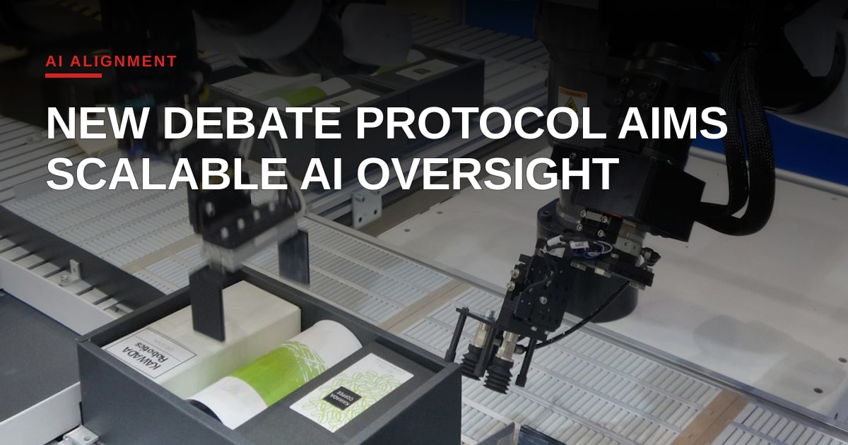 New Debate Protocol Promises Scalable Oversight, but Challenges Remain