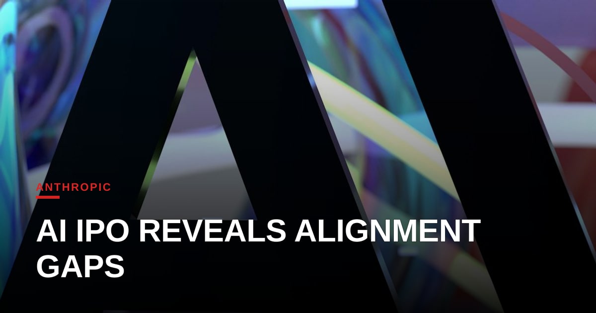 Anthropic’s IPO Prospectus Exposes the Unfinished Business of AI Alignment