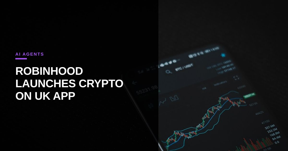 Robinhood Teams Up with Bitstamp to Bring Crypto to Its UK App, Opening Door for AI‑Driven Trading
