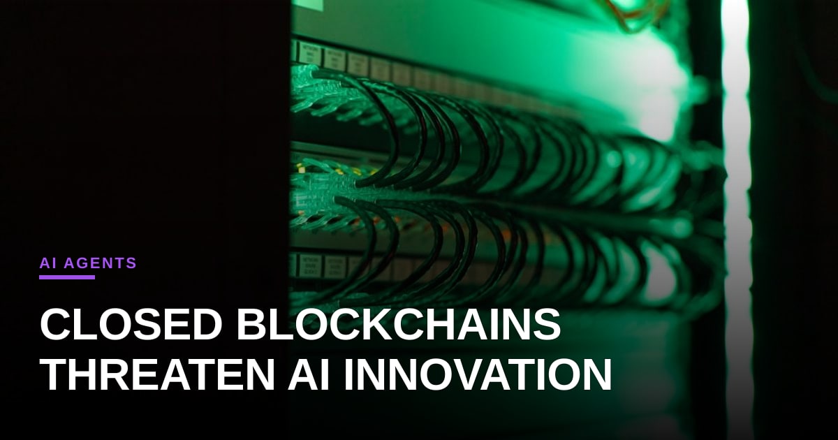 Wall Street’s Private Blockchain Push Threatens AI Agent Innovation