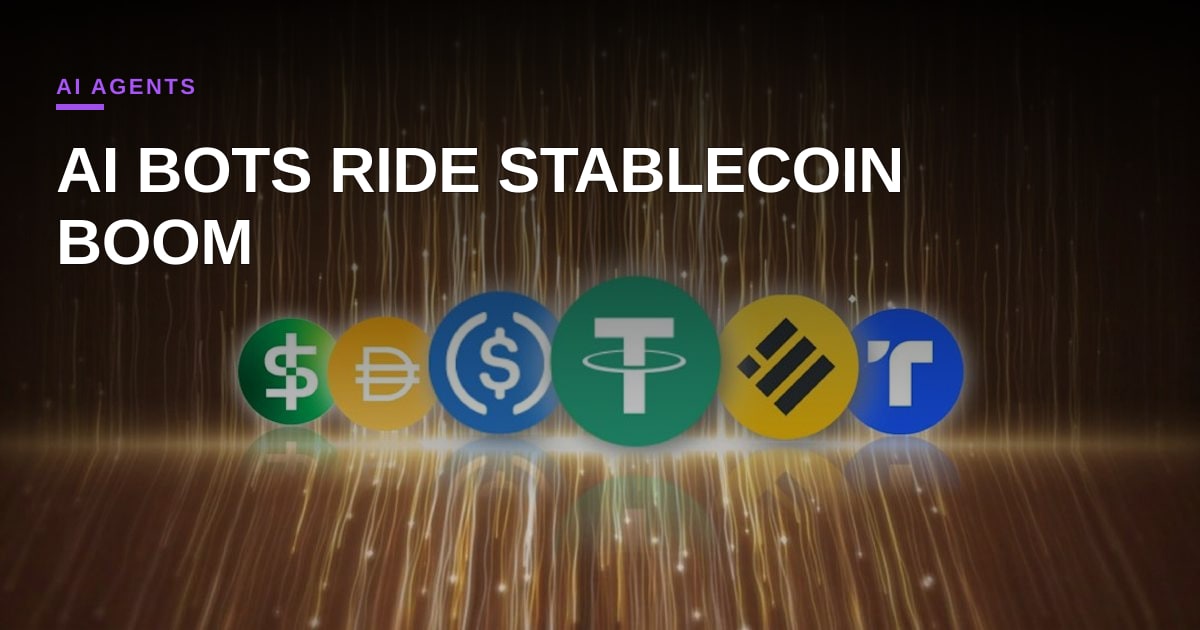 Stablecoin Surge Opens Door for Autonomous AI Agents to Trade on‑Chain
