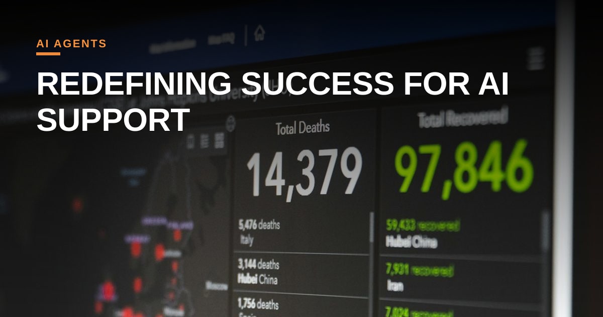 Beyond CSAT: New Metrics for Scaling AI Support Agents