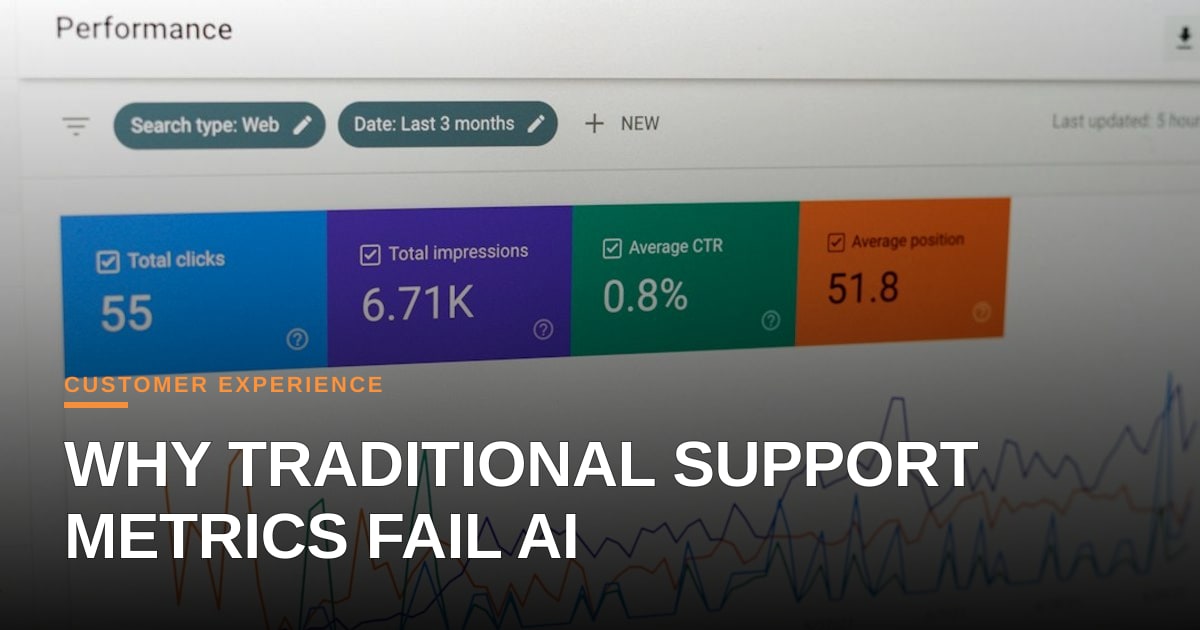 Beyond CSAT: Why Traditional Metrics Are Failing Your AI Support Stack