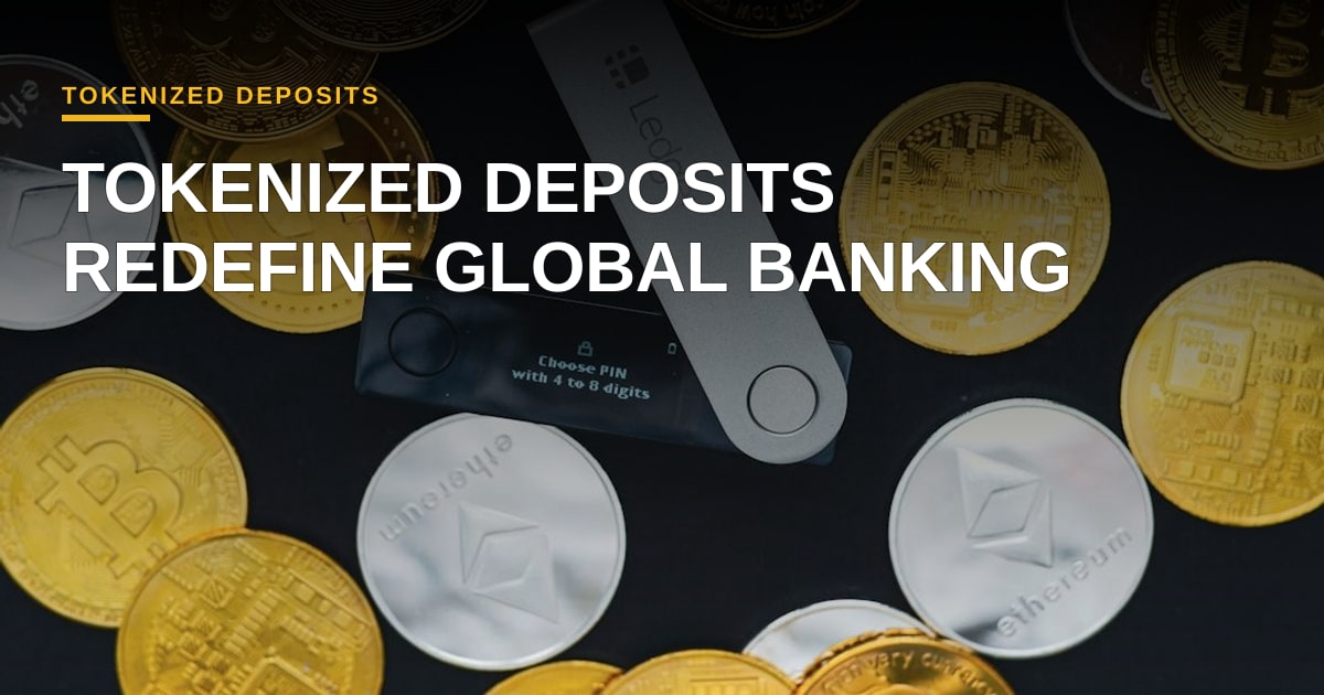 Blockchain Cross-Border Payments Break Ground with Tokenized Deposits
