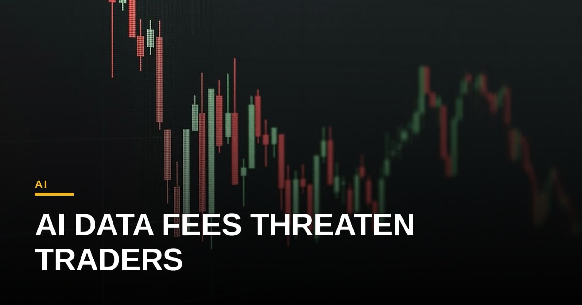 AI-Driven Surge in Market Data Fees Threatens Cost Structures for Traders