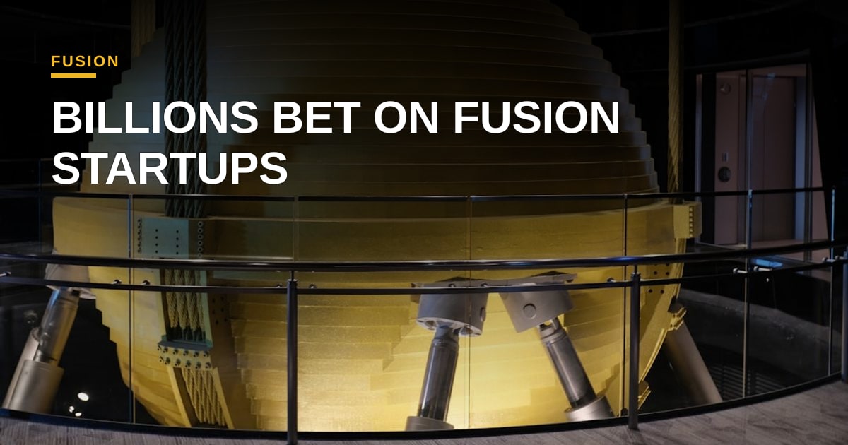 Fusion Funding Frenzy: $7.1B Channeled to a Handful of Startups, What It Means for AI‑Driven Energy