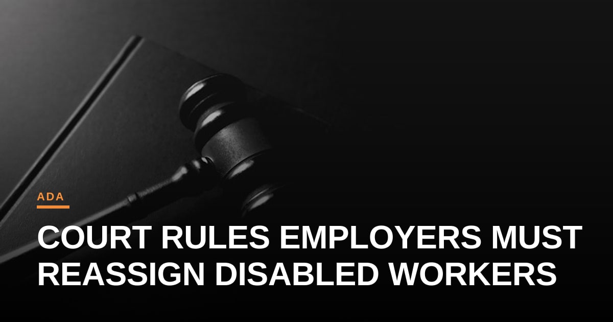 Fourth Circuit Clarifies ADA Duty to Reassign Workers Who Can’t Perform Essential Functions