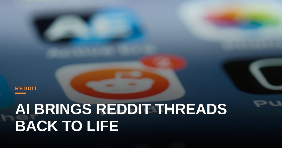 When AI becomes the ghost of conversation past: Reddit’s uneasy experiment with synthetic voices