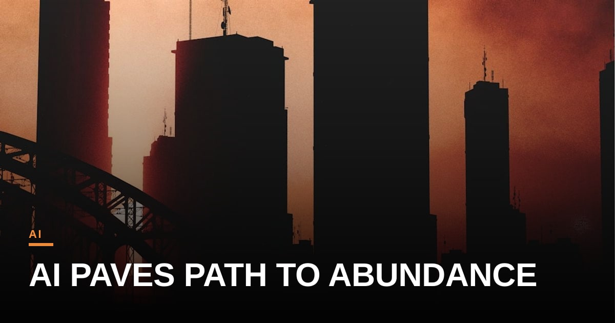 Beyond the Hype: Can AI Truly Pave the Path to Abundance?