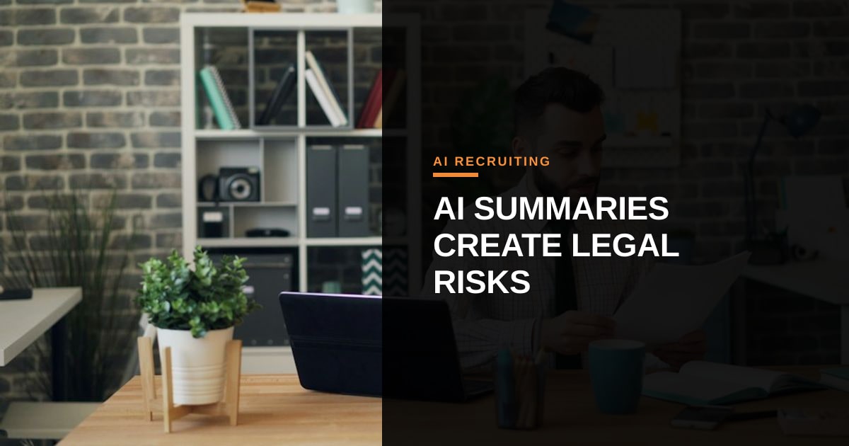 When AI Summaries Become Evidence: Recruiters Face New Legal Risks