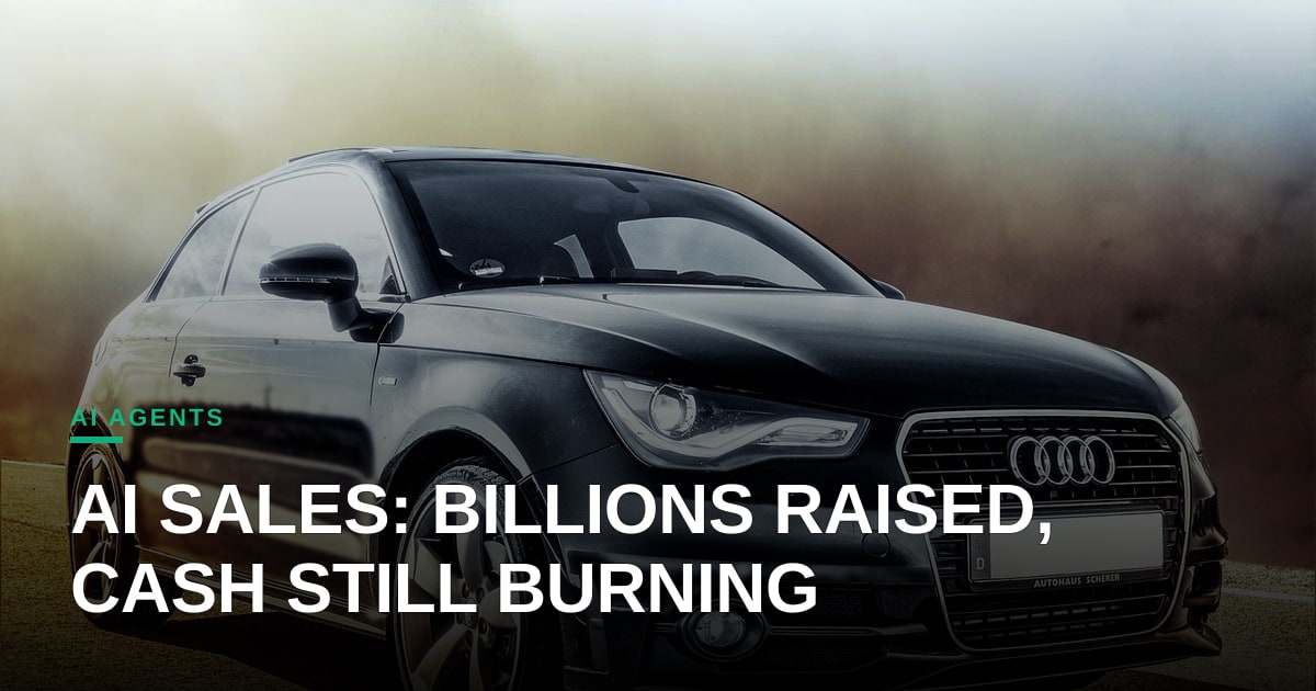 The $7.5B Question: Why AI Sales Startups Are Still Burning Cash