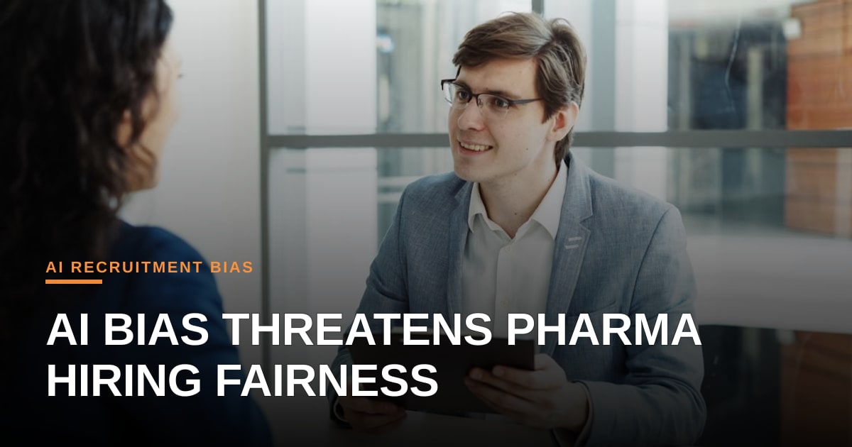 AI Recruiters in Pharma Face Scrutiny Over Bias in RARC Hiring