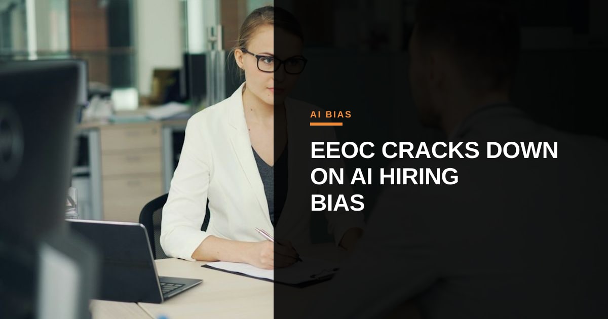 EEOC's New Guidance on National Origin Bias Raises Stakes for AI‑Driven Hiring