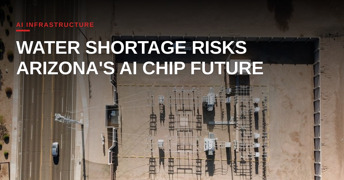 Arizona's Water Crisis Threatens Foundations of AI Innovation