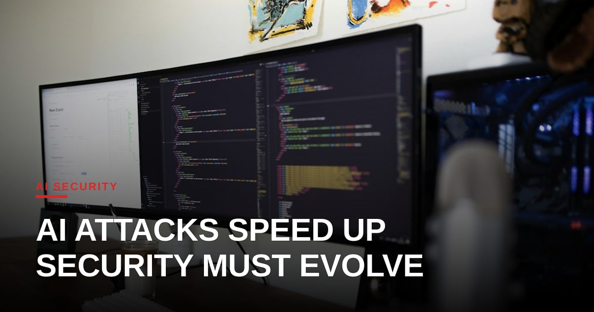 AI-Driven Cyber Attacks Accelerate, Prompting Rethink of Security Frameworks
