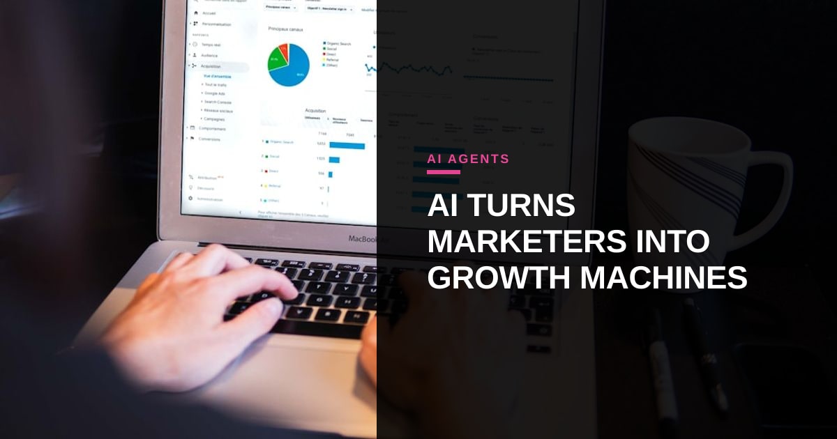 How AI Agents Are Becoming B2B Marketers' Secret Weapon in 2026