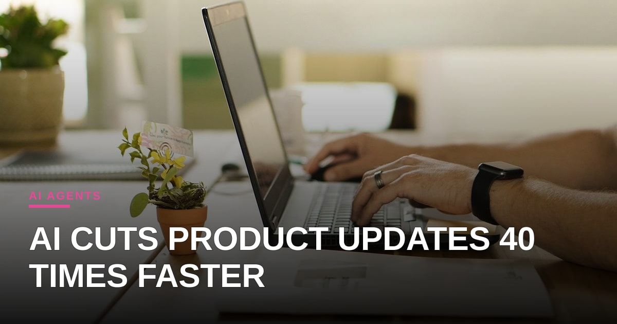 AI Agents Slash Product Content Updates by 40x: The Newell Brands Case Study