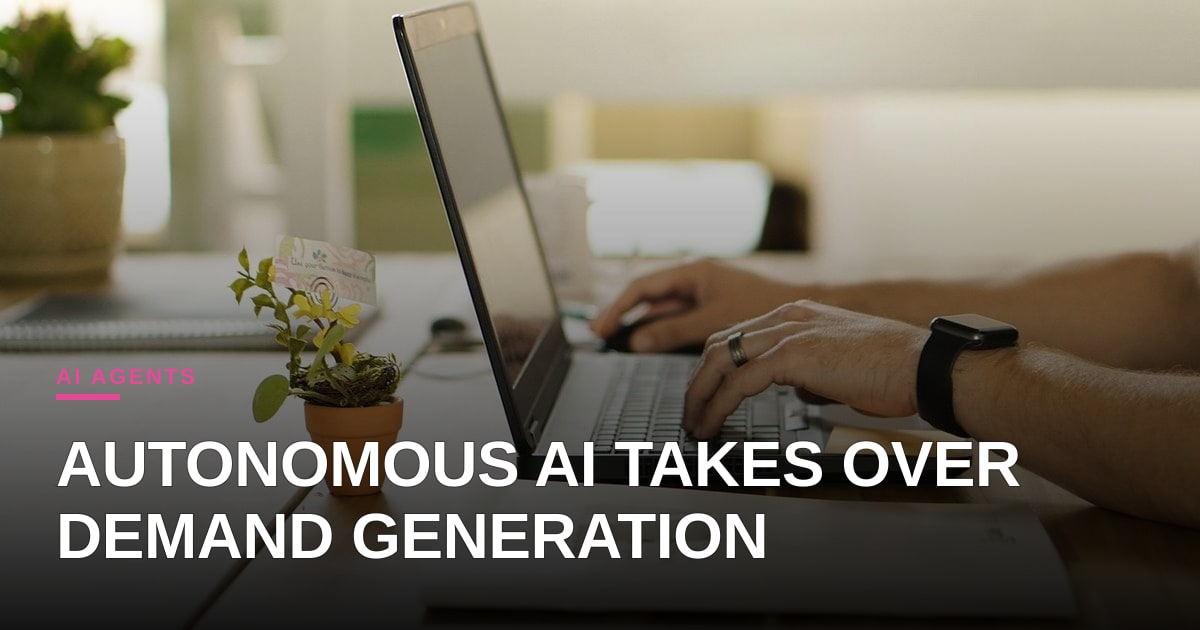 Acoustic Launches Agentic Teammate: Can Autonomous AI Salvage Your Leaky Demand Gen Funnel?