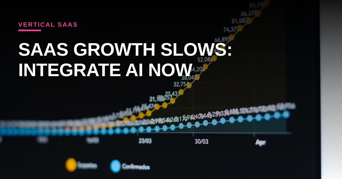 Vertical SaaS Leader's Growth Slowdown: A Wake-Up Call for AI Integration