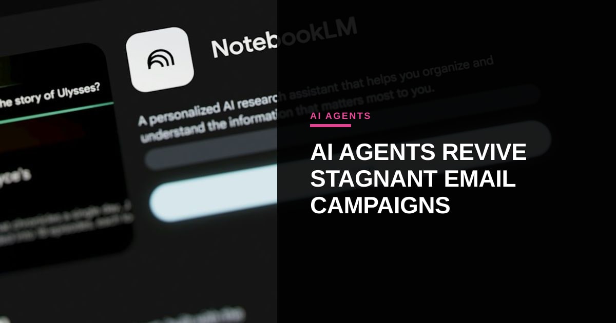 Beyond the Inbox: How AI Agents Are Rescuing Enterprise Email Marketing from Stagnation