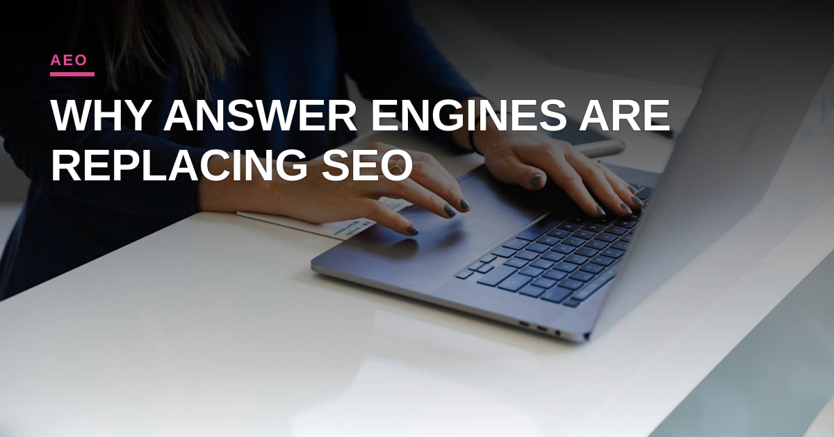Beyond SEO: How Answer Engine Optimization Is Reshaping B2B Demand Gen
