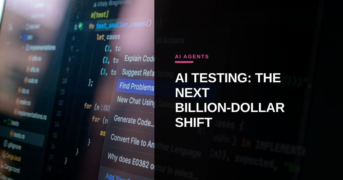 Blacksmith Hits $1B Valuation: Why Enterprise AI Budgets Are Pivoting to Testing Infrastructure