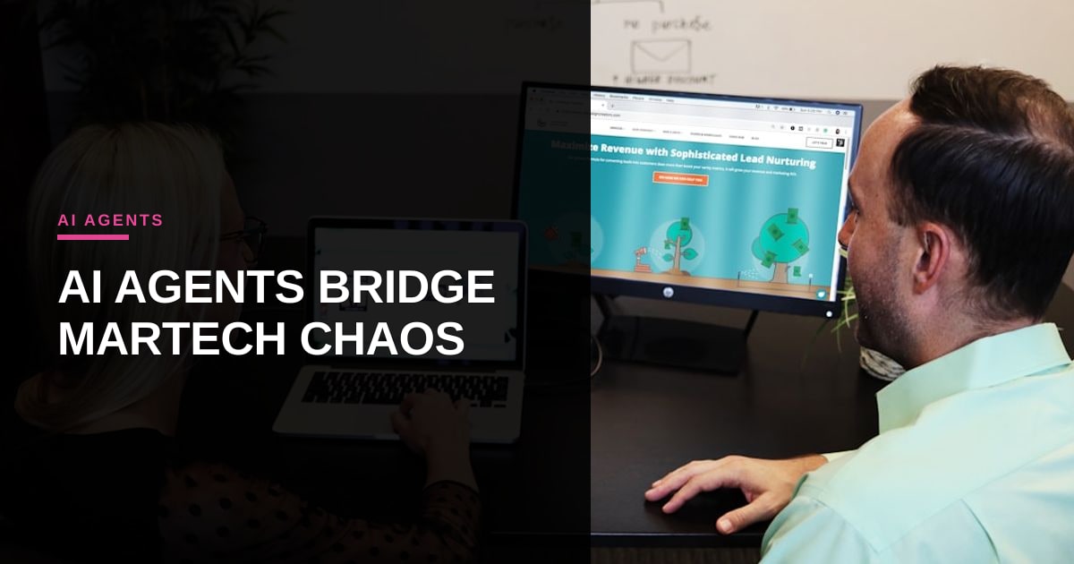 AI Agents Are the Missing Link in Over‑Engineered Martech Stacks
