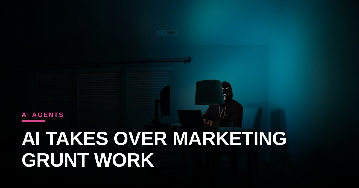 AI Agents Are Becoming Your Next Marketing Interns—But Can They Handle the Coffee Runs?