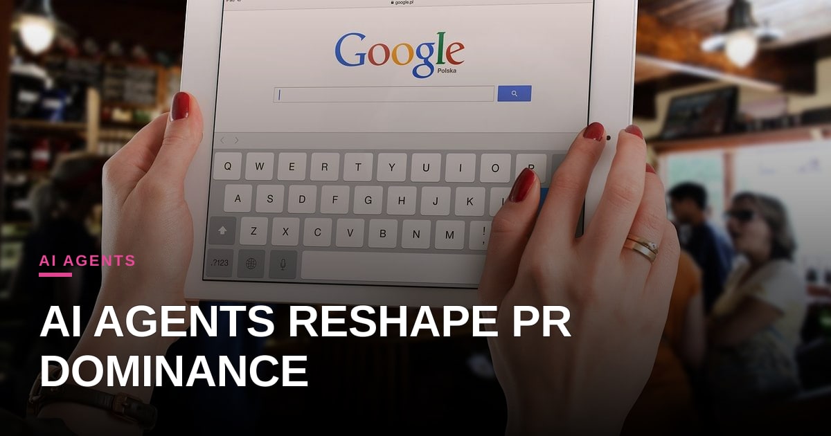AI Agents Are Stealing the Spotlight in PR—Here’s How Brands Can Adapt