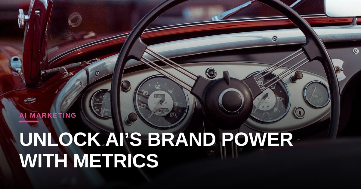 Measuring AI Visibility: New Metrics to Boost Brand Influence