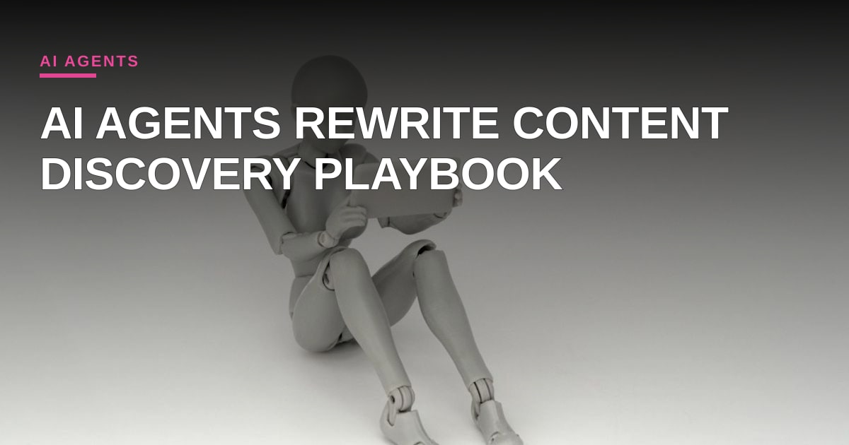 Beyond the Blue Link: AI Agents Redefine Content Discoverability and Brand Strategy