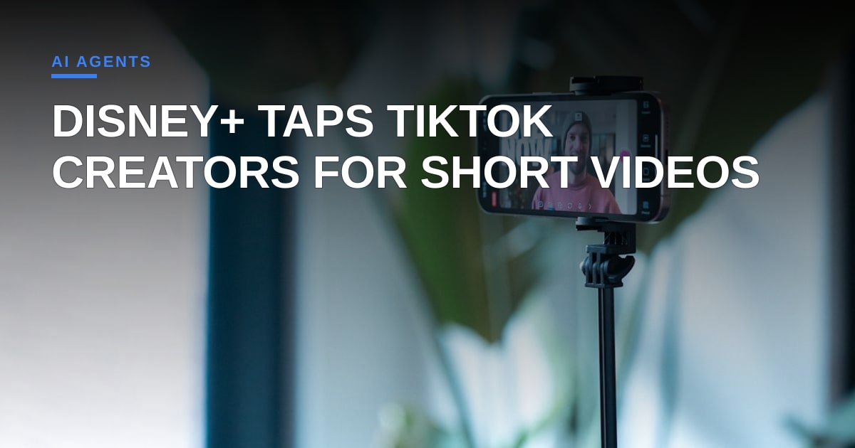 Disney+ Leverages TikTok Creators to Power Its New Short‑Form Feed