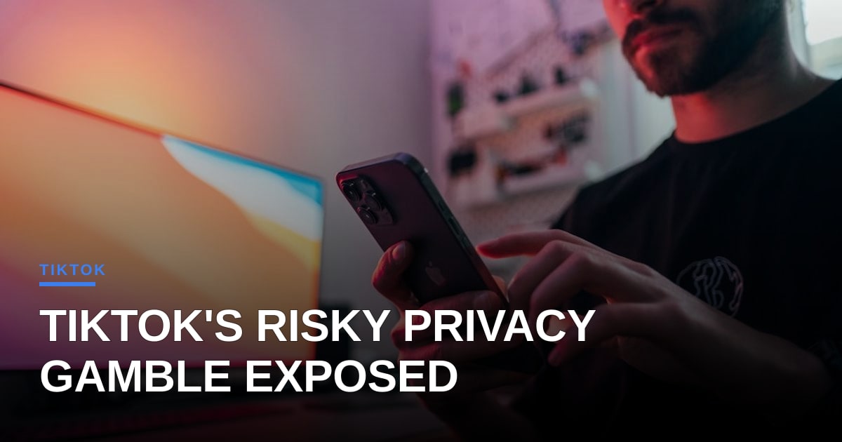 TikTok's 'Bad Idea of the Year' Privacy Experiment Exposes AI Ethics Gap