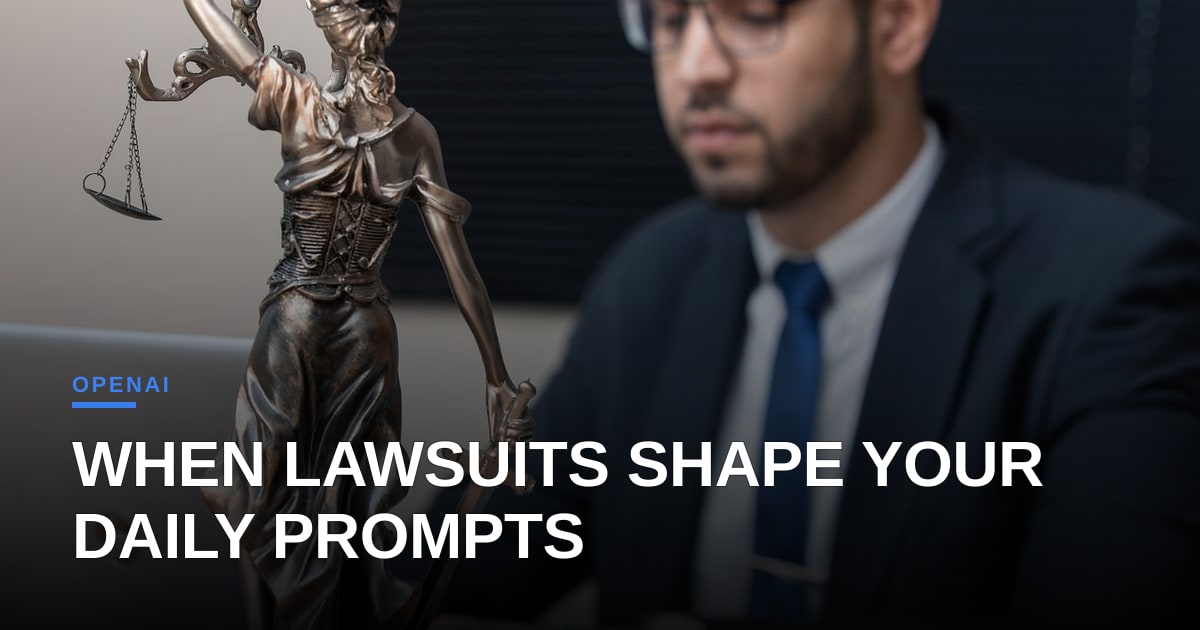 The LLM Diet: Why the Latest OpenAI Lawsuit Matters to Your Daily Prompts