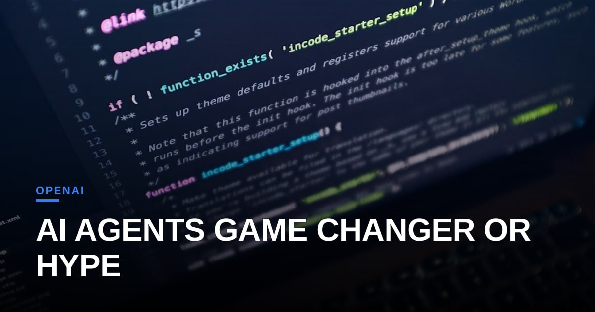 OpenAI Just Dropped its Agents API: Game-Changer or Token-Sucking Hype?