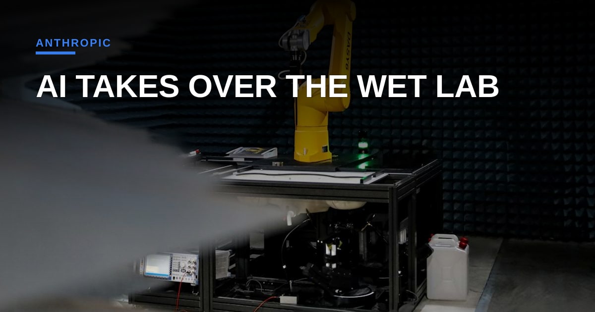 Anthropic Hands Claude the Pipette: Inside Its Move to Real-World Wet Labs