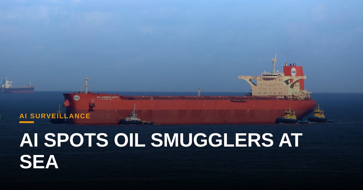 AI-Driven Maritime Surveillance Cuts Covert Oil Transfers, Stabilizing Global Prices