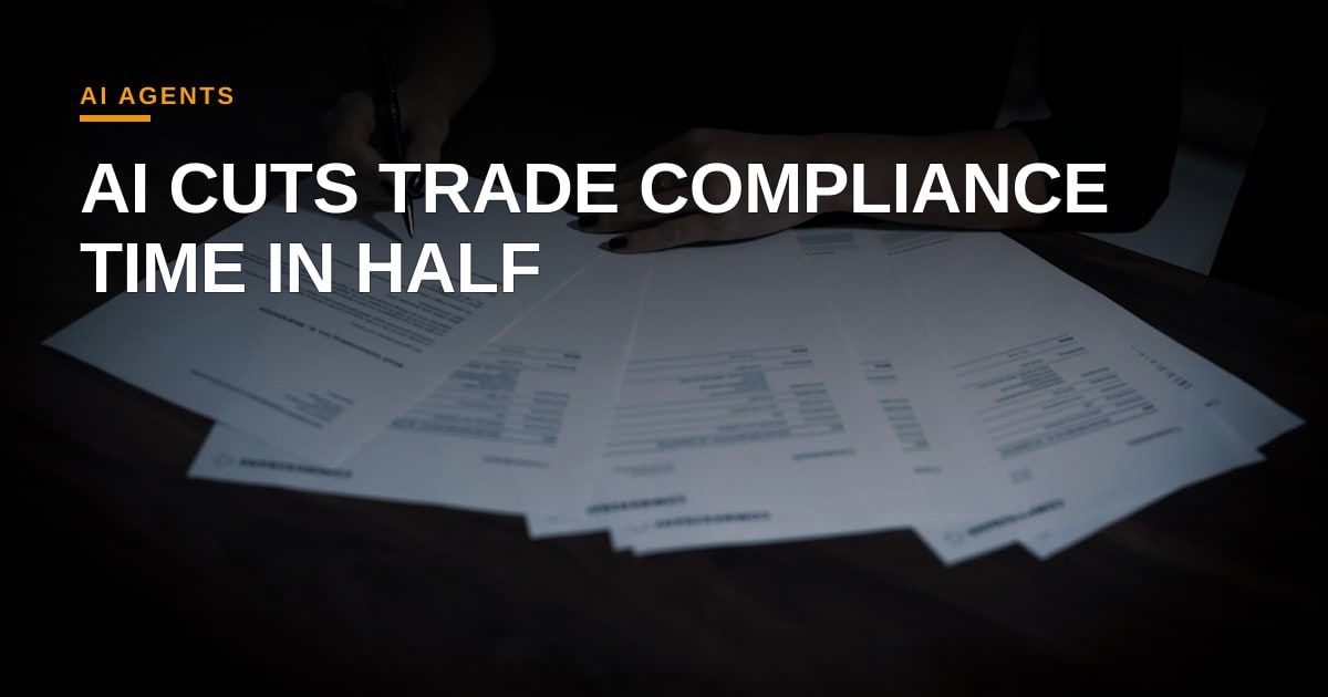 AI Agents Streamline Supply Chain Compliance Amid Rising Trade Barriers