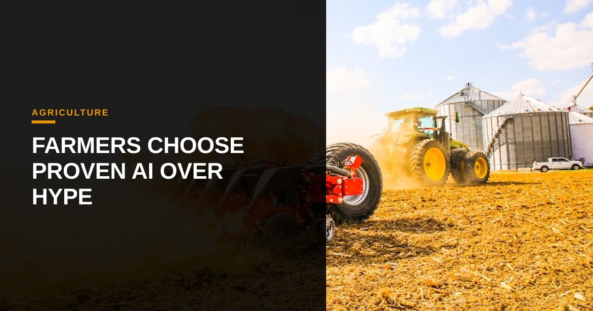 Operational AI's Quiet Inroads: Farmers Prioritize Proven Value Over Hype